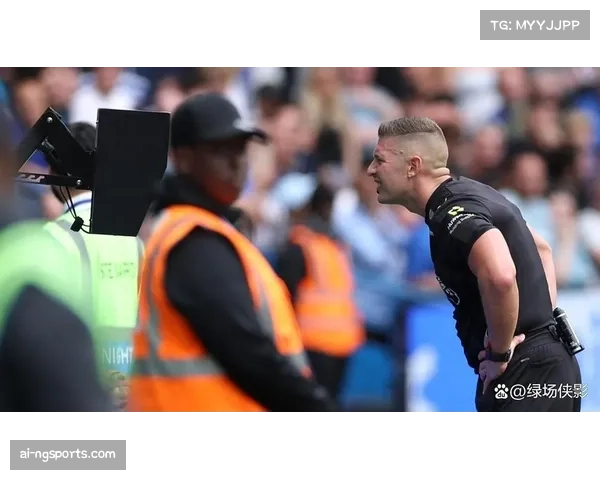 英超VAR技术应用面临挑战 判罚准确性与比赛流畅度需平衡